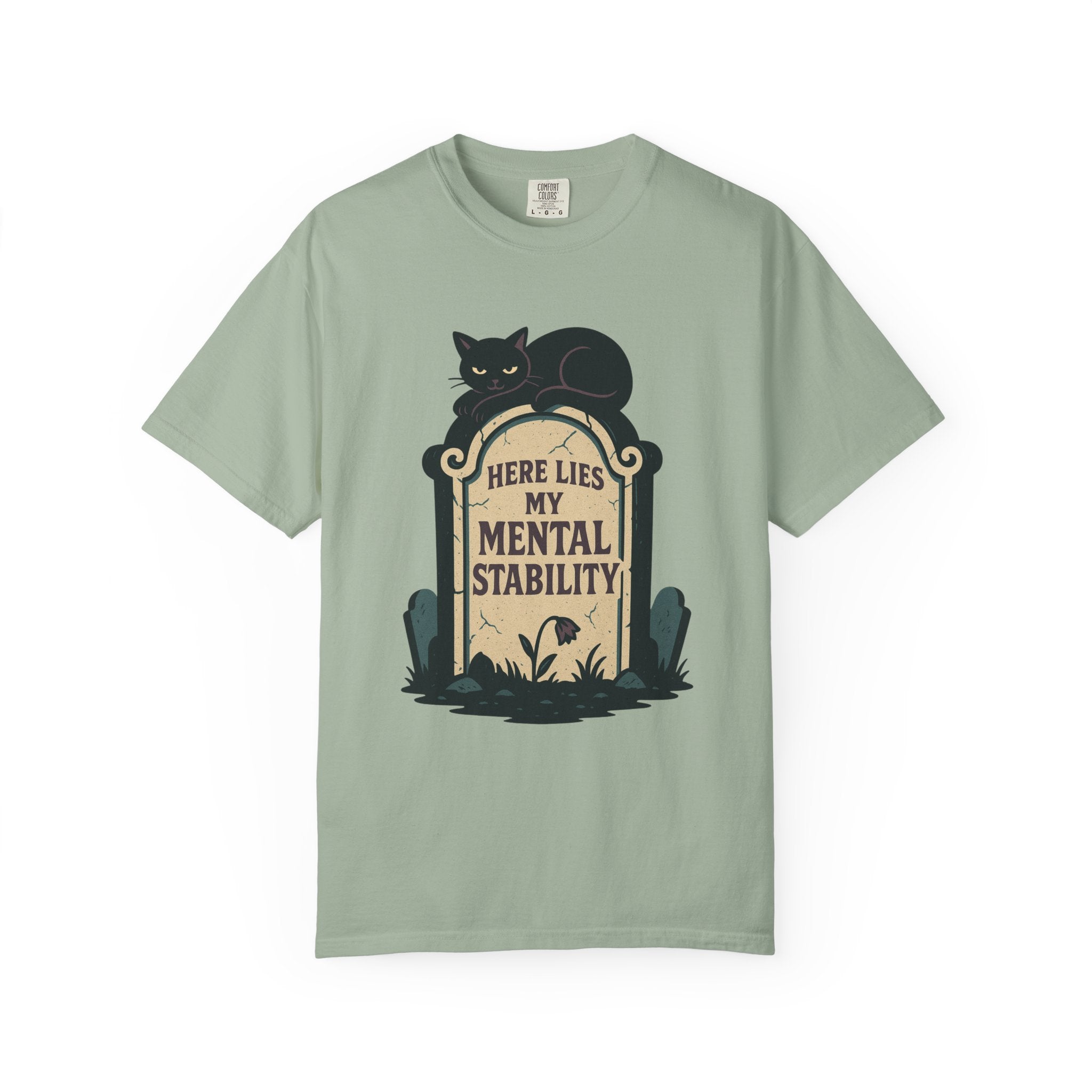 Here Lies My Mental Stability T-Shirt