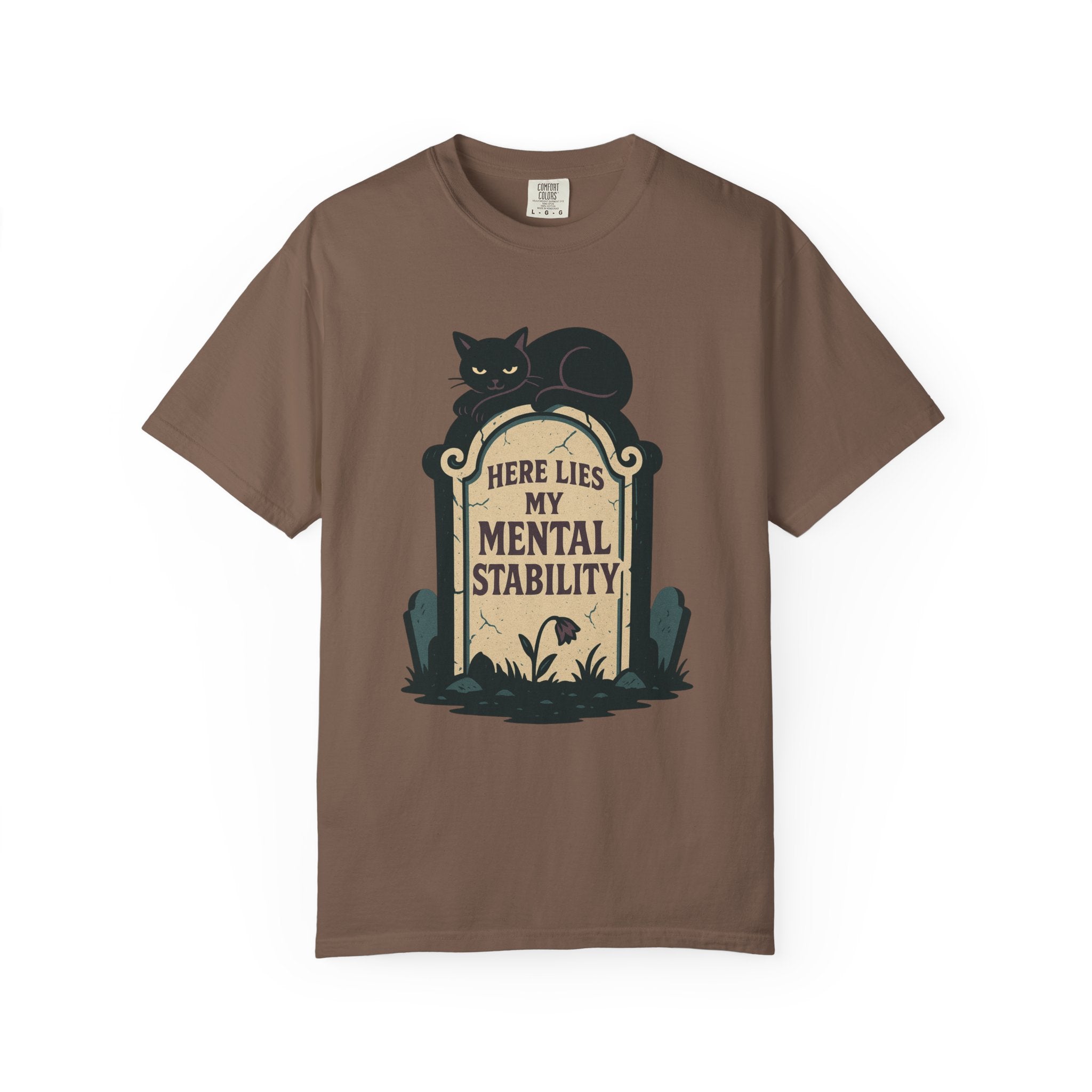 Here Lies My Mental Stability T-Shirt