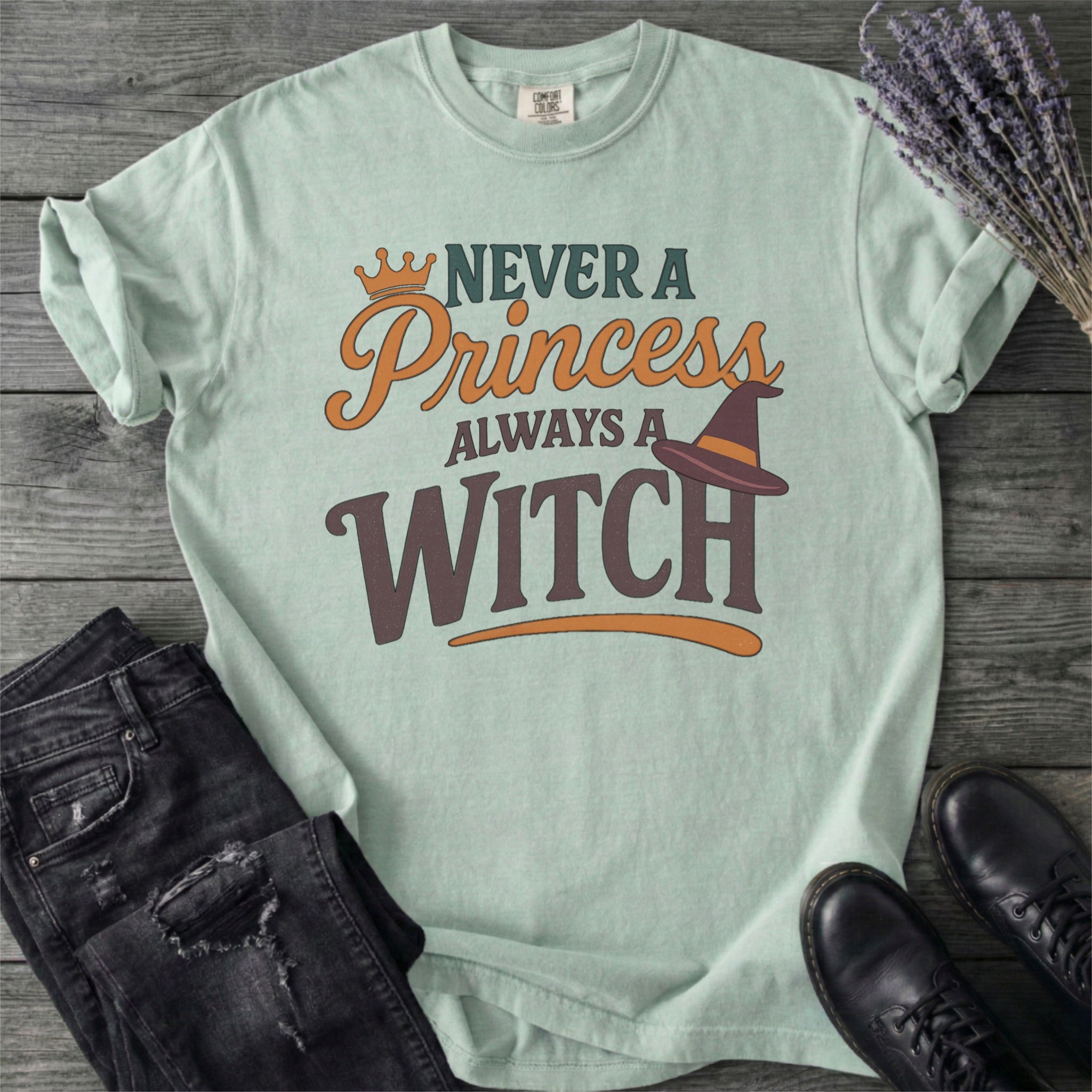 Never a Princess Always a Witch T-Shirt