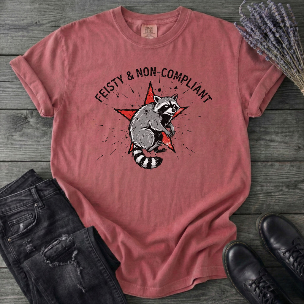 Feisty Non Compliant Raccoon T-Shirt