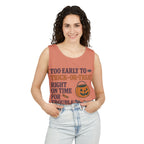 Too Early To Trick Or Treat Right On Time For Trouble Tank Top