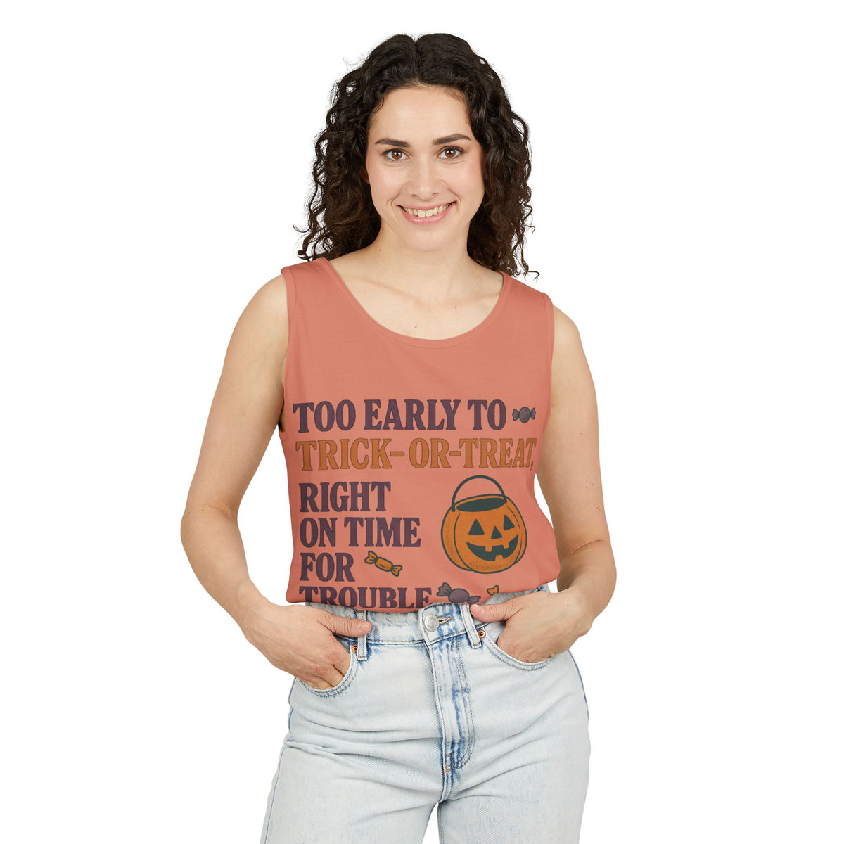 Too Early To Trick Or Treat Right On Time For Trouble Tank Top