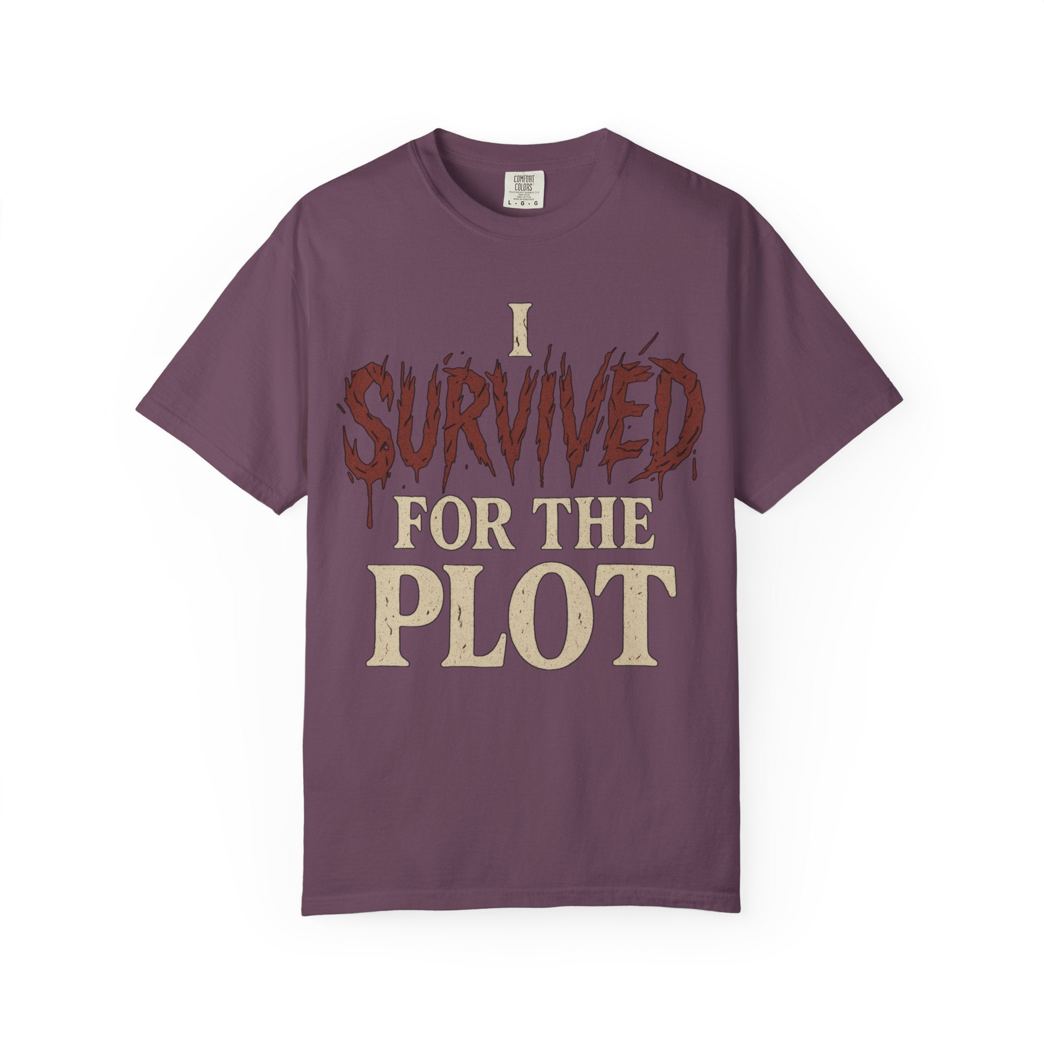 I Survived For The Plot Slasher T-Shirt