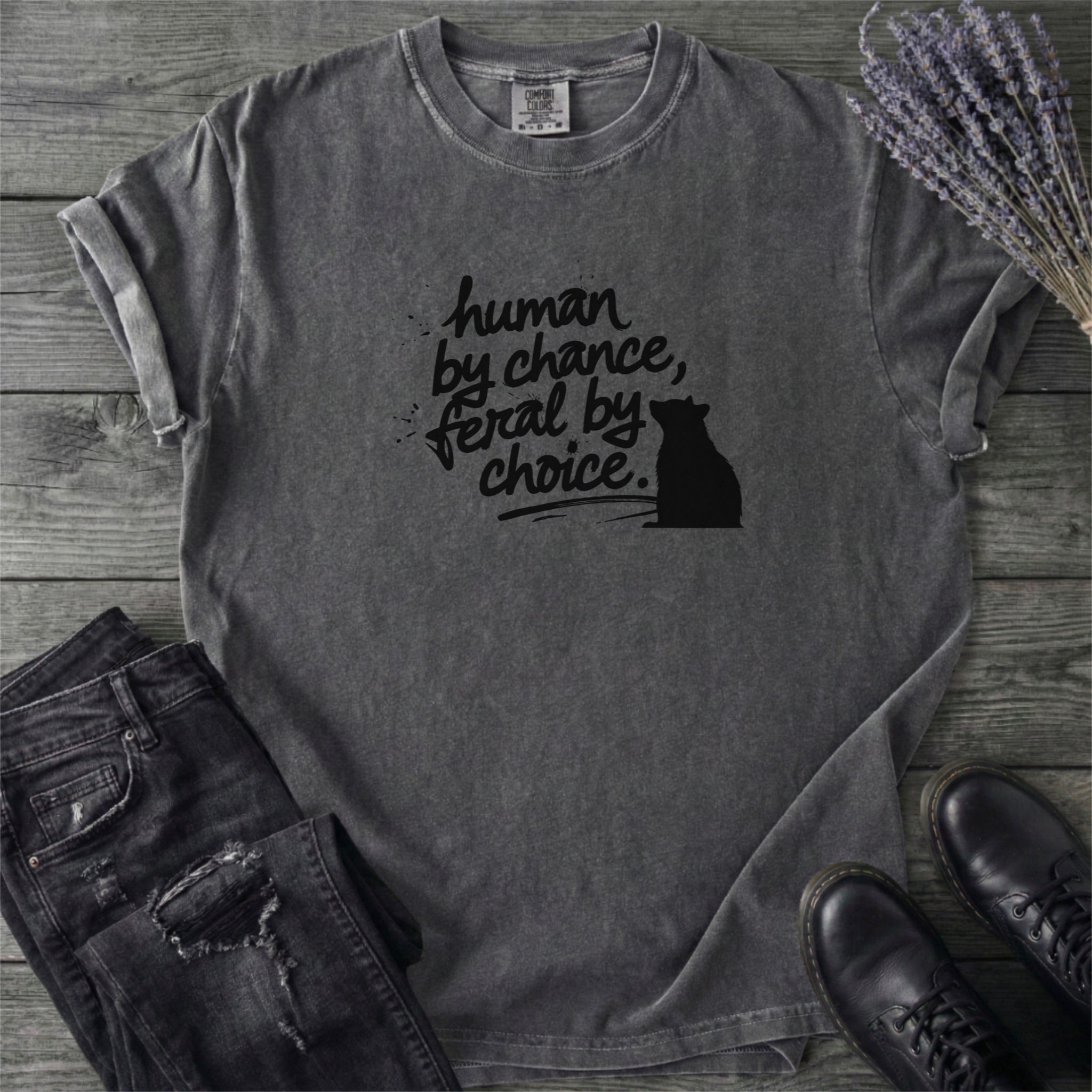 Human By Chance Feral By Choice T-Shirt