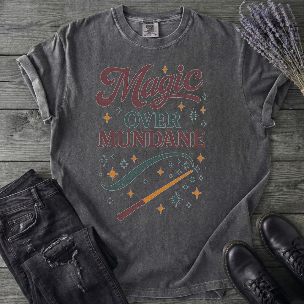 Magic Over Mundane T-Shirt