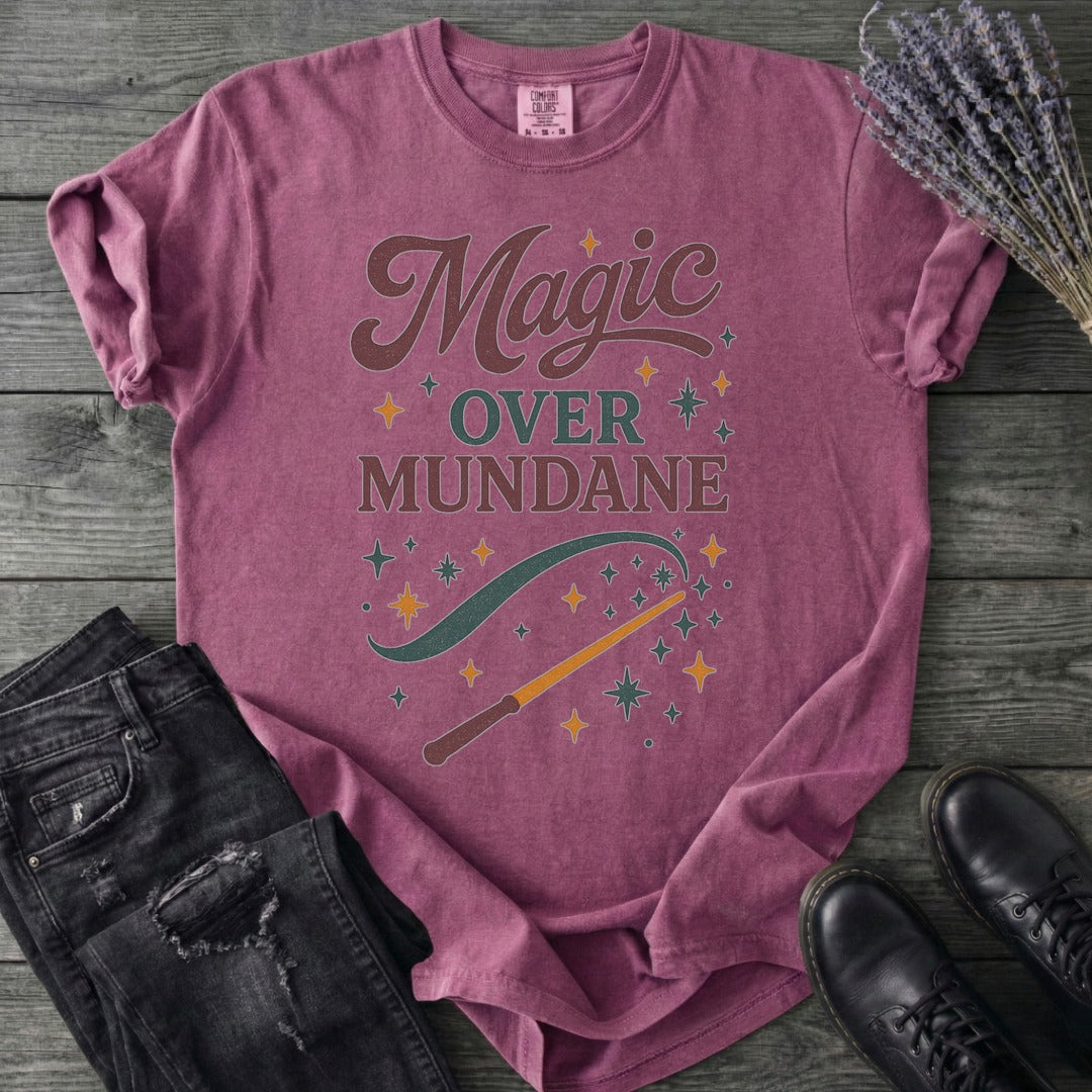 Magic Over Mundane T-Shirt