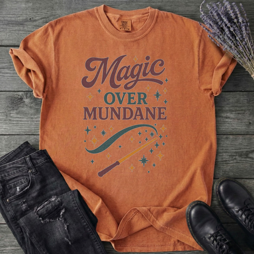 Magic Over Mundane T-Shirt