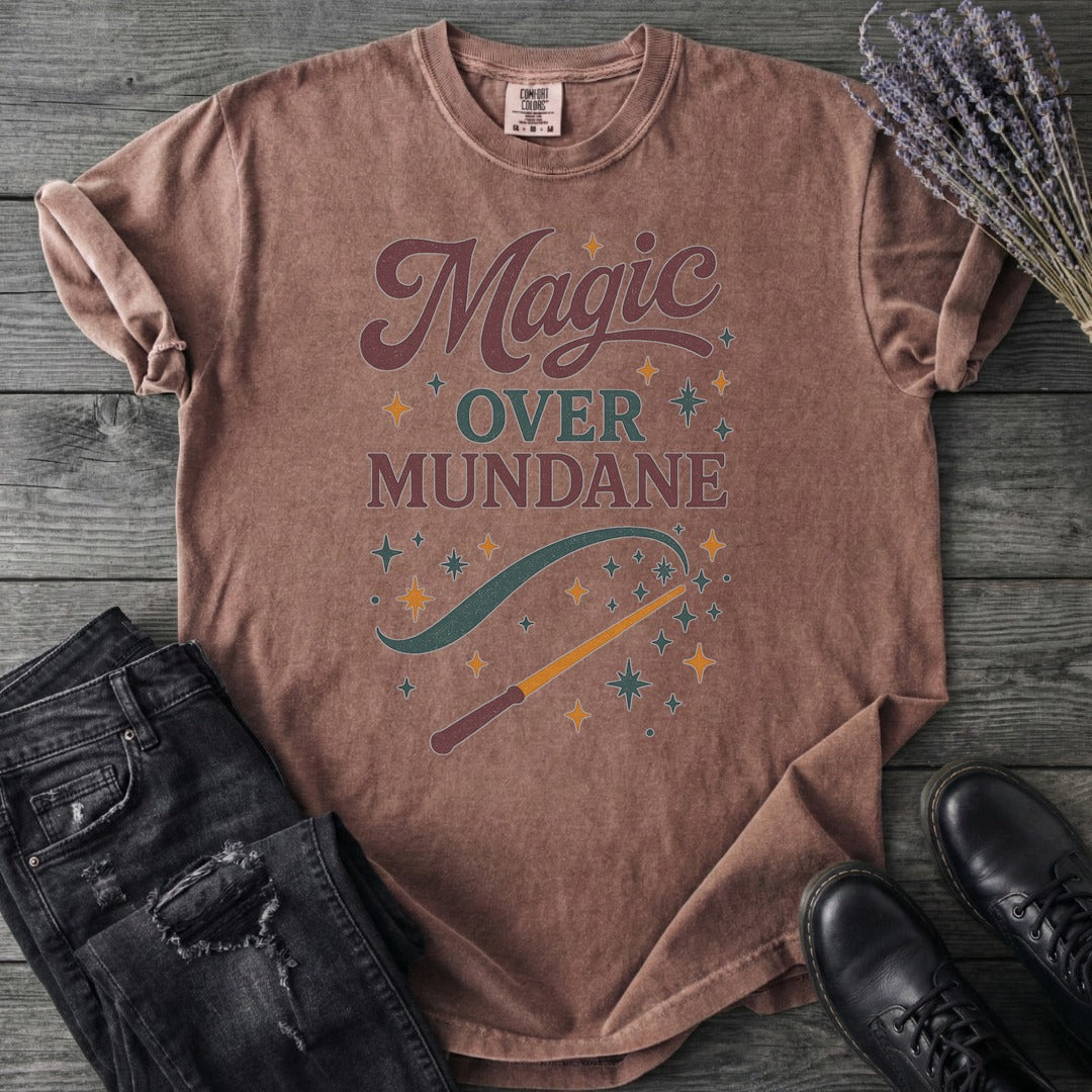 Magic Over Mundane T-Shirt