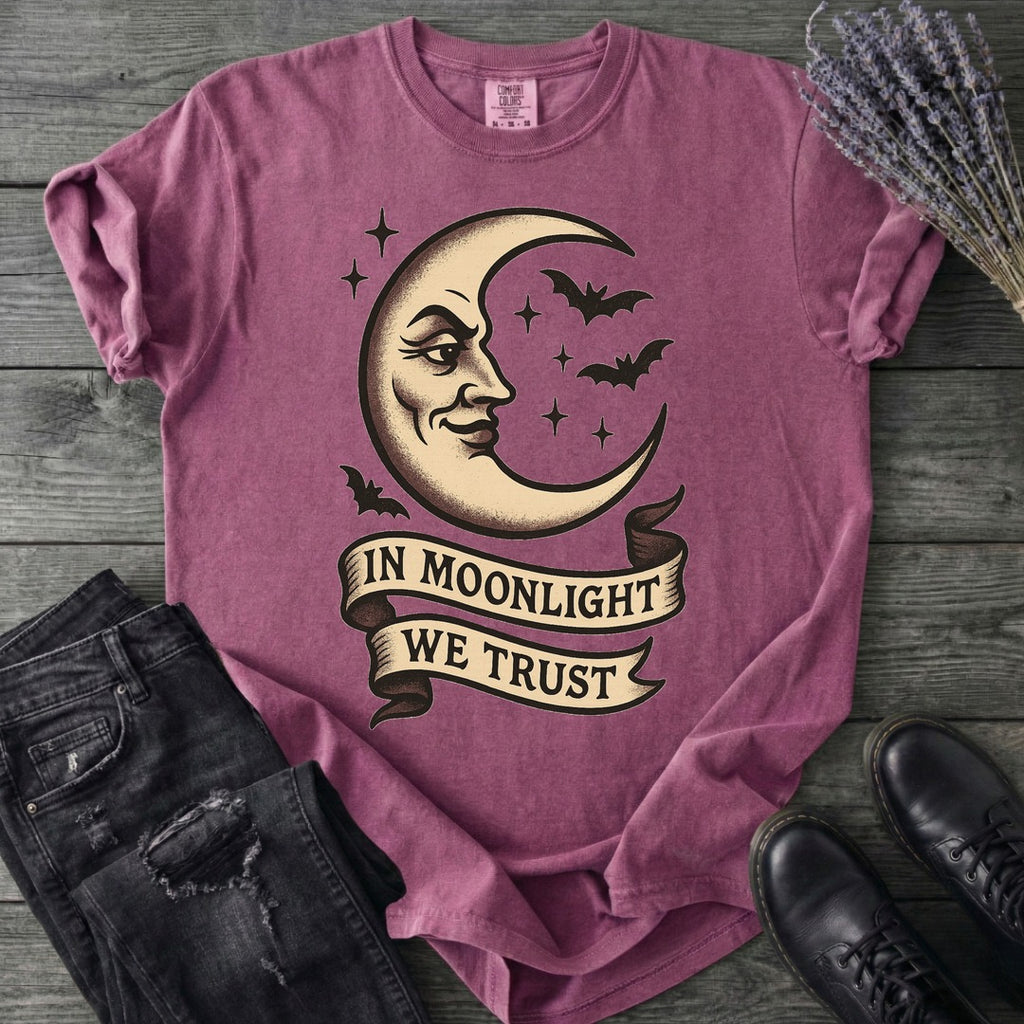 In Moonlight We Trust T-Shirt