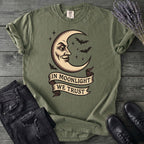 In Moonlight We Trust T-Shirt