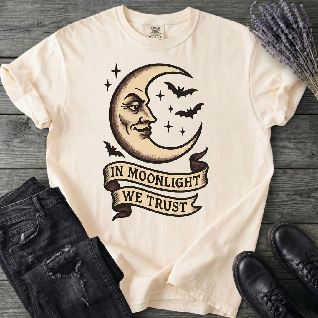In Moonlight We Trust T-Shirt