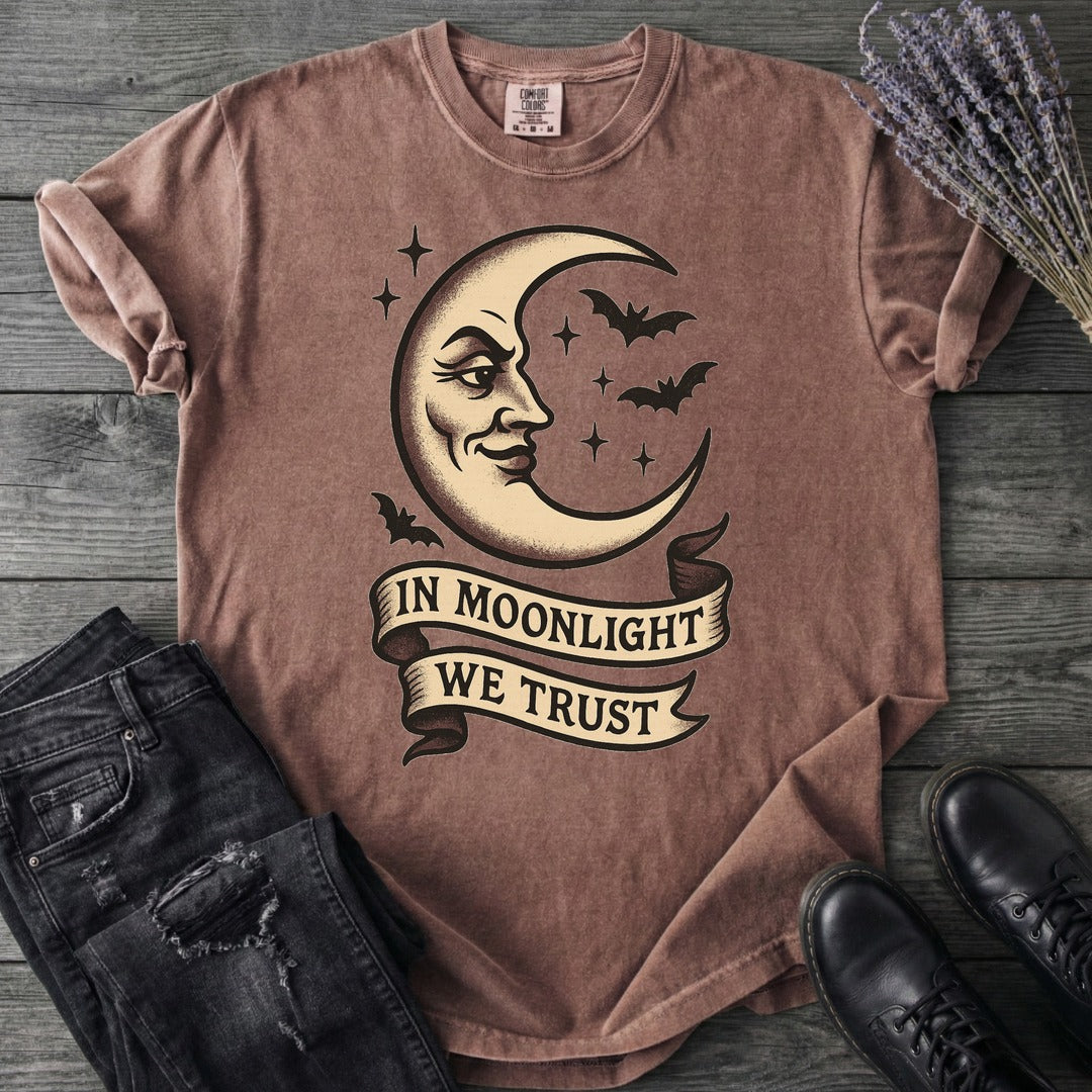 In Moonlight We Trust T-Shirt