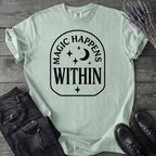 Magic Happens Within T-Shirt