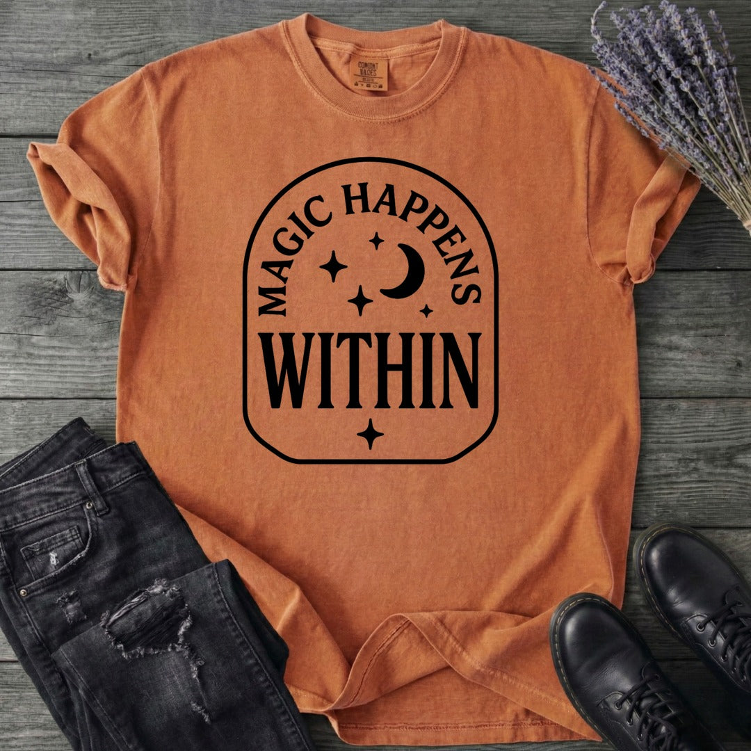 Magic Happens Within T-Shirt
