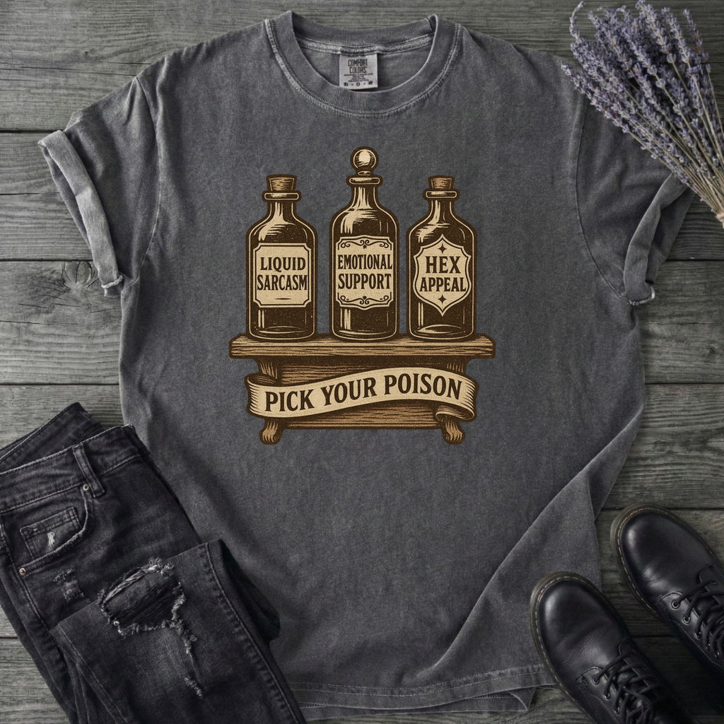 Pick Your Poison T-Shirt