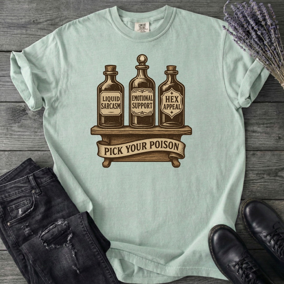 Pick Your Poison T-Shirt