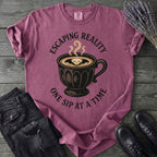 Escaping Reality One Sip At A Time T-Shirt