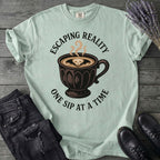 Escaping Reality One Sip At A Time T-Shirt