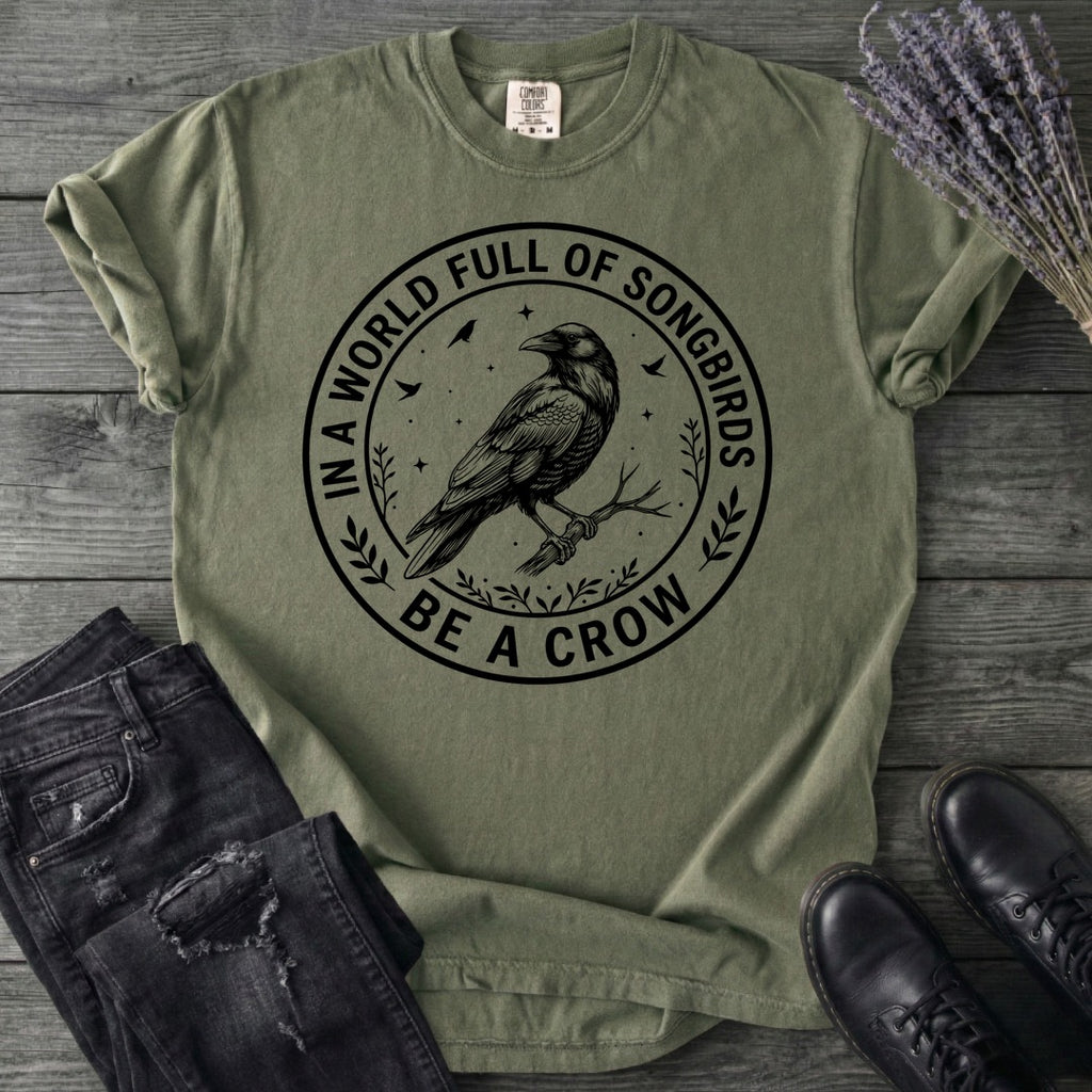 Be A Crow T-Shirt