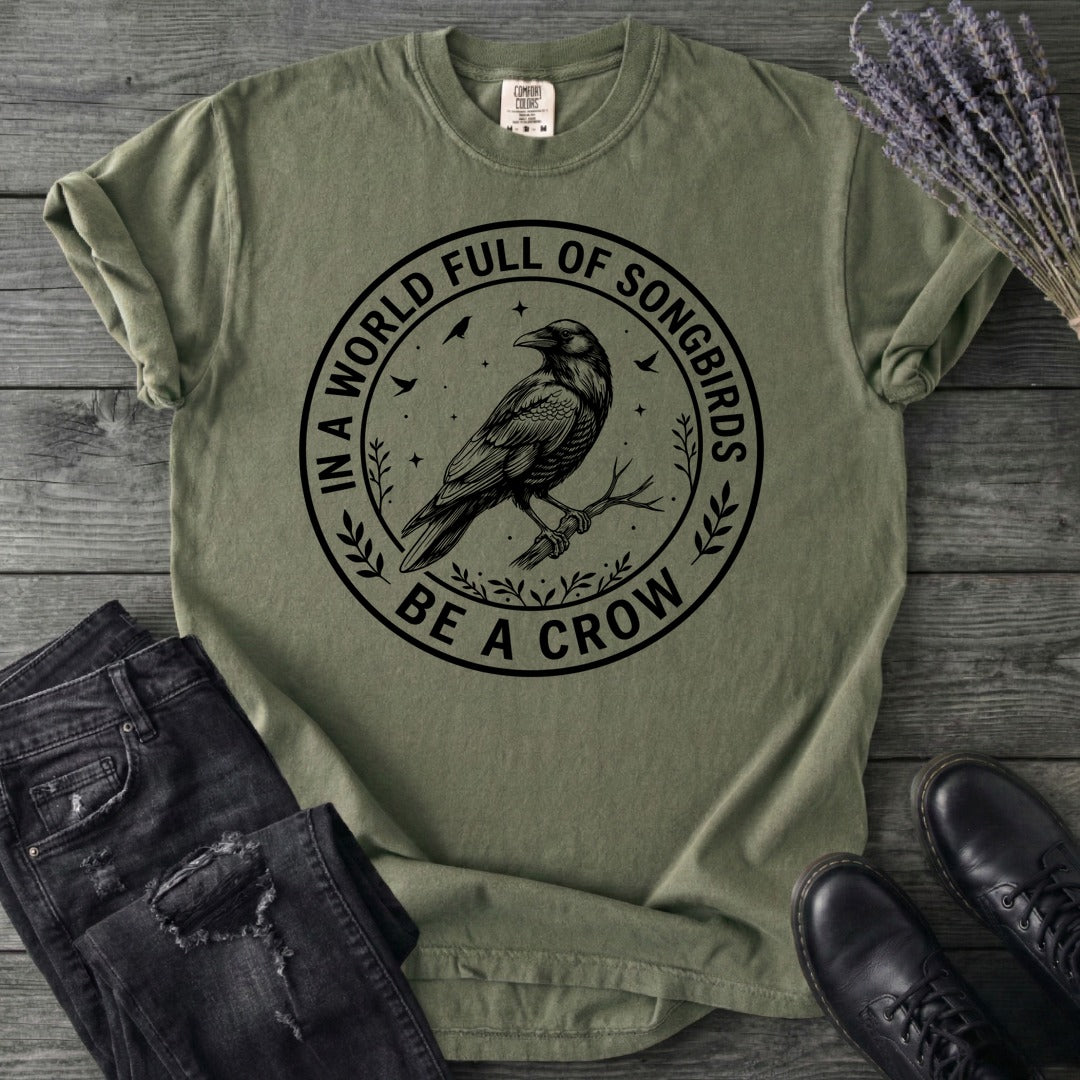 Be A Crow T-Shirt
