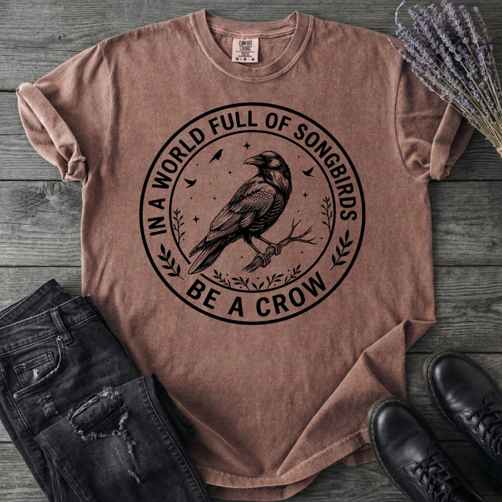 Be A Crow T-Shirt