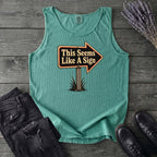 This Seems Like A Sign Tank Top