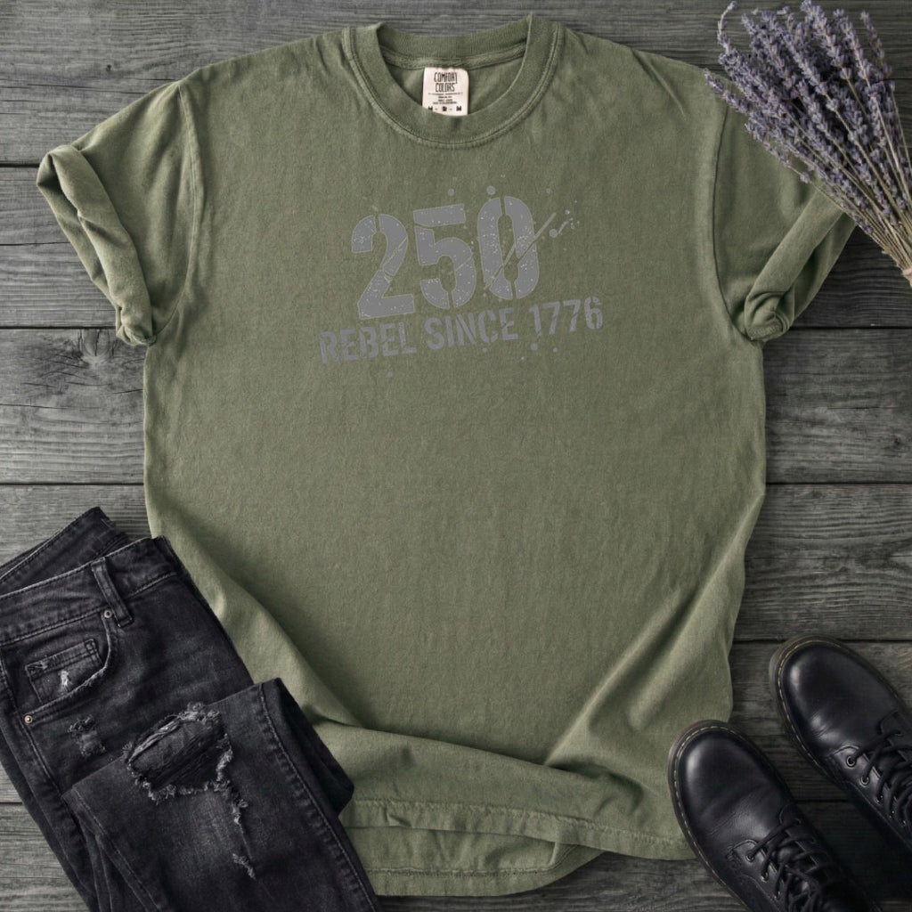 250 Rebel Since 1776 T-Shirt