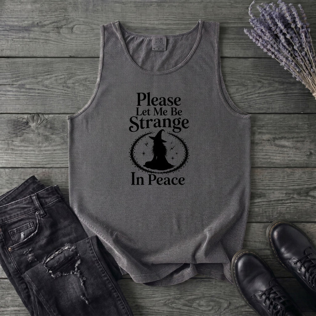 Please Let Me Be Strange In Peace Tank Top