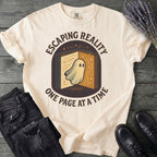 Escaping Reality One Page At A Time T-Shirt