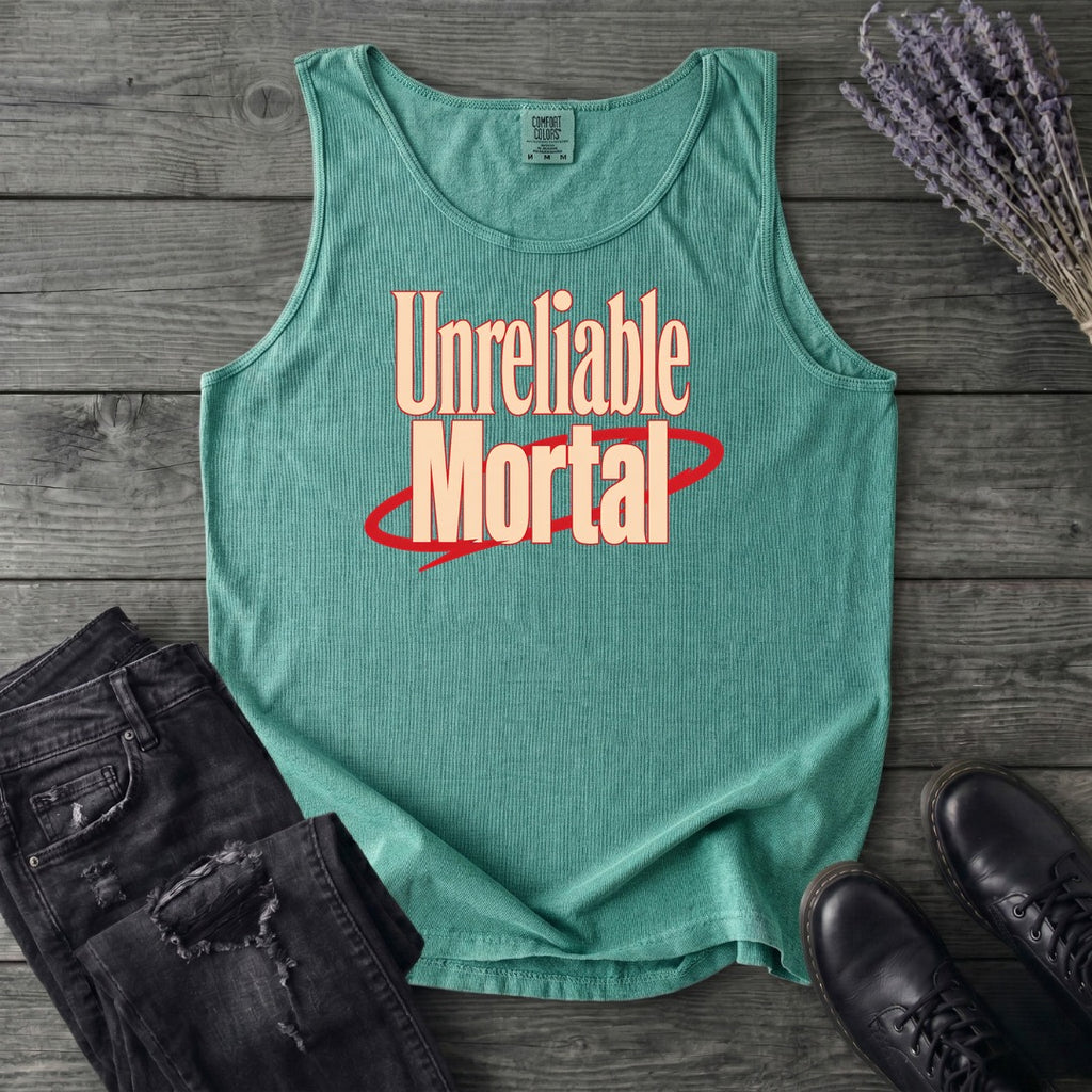 Unreliable Mortal Tank Top