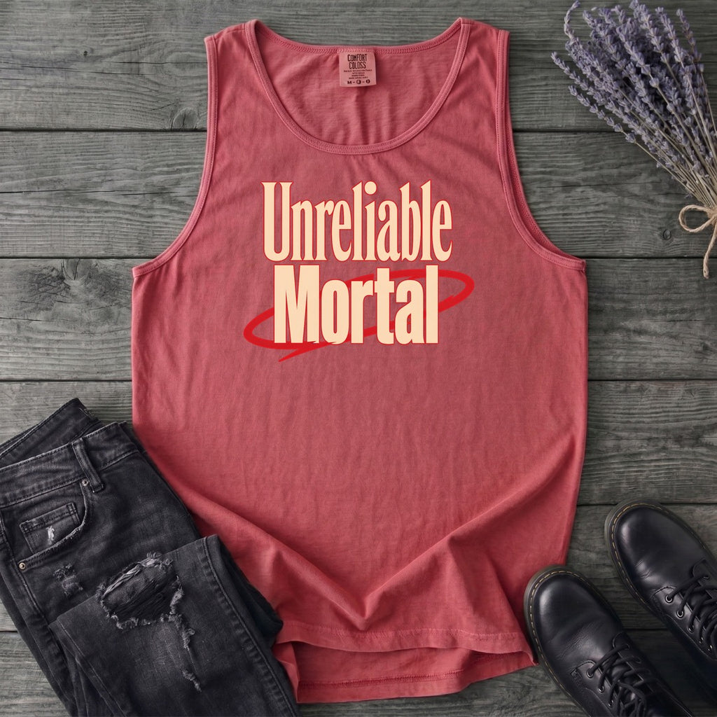 Unreliable Mortal Tank Top