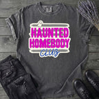 Haunted Homebody Club T-Shirt