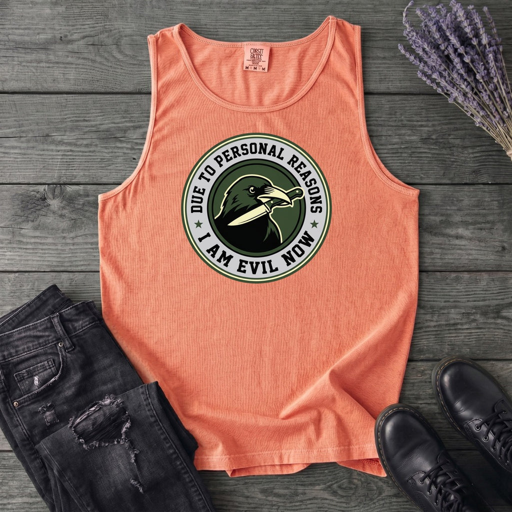 Due To Personal Reasons I Am Evil Now Tank Top