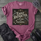 Easily Distracted By Crows and Curiosities T-Shirt