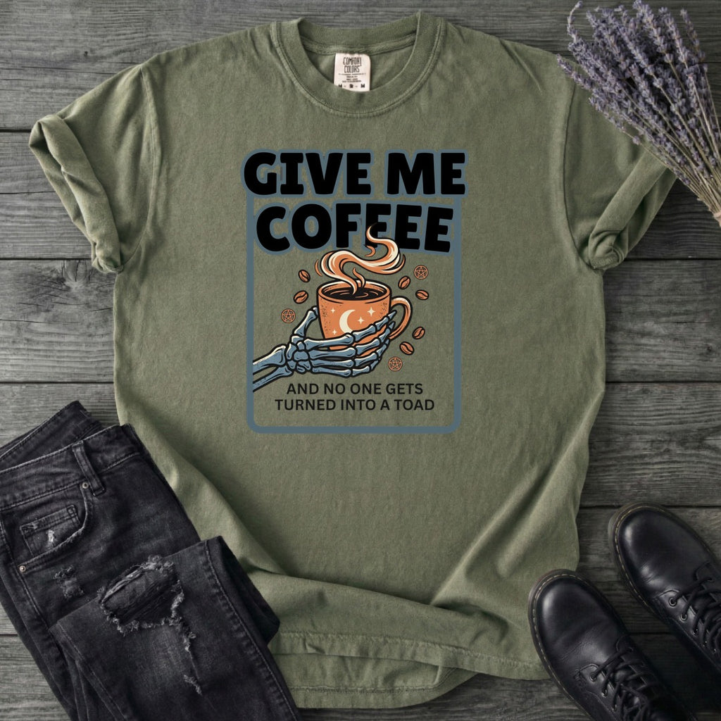 Give Me Coffee T-Shirt