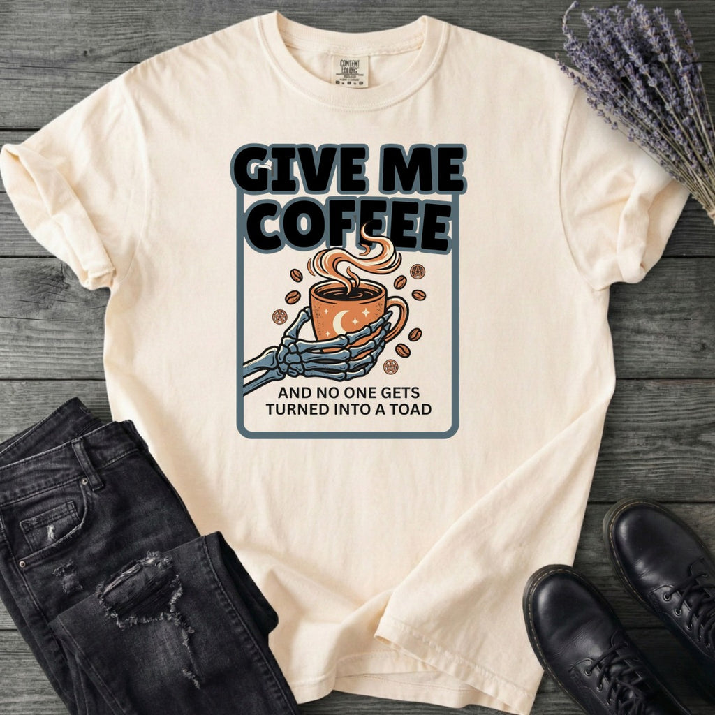 Give Me Coffee T-Shirt