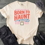 Born To Haunt T-Shirt