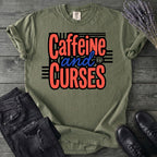 Caffeine And Curses T-Shirt
