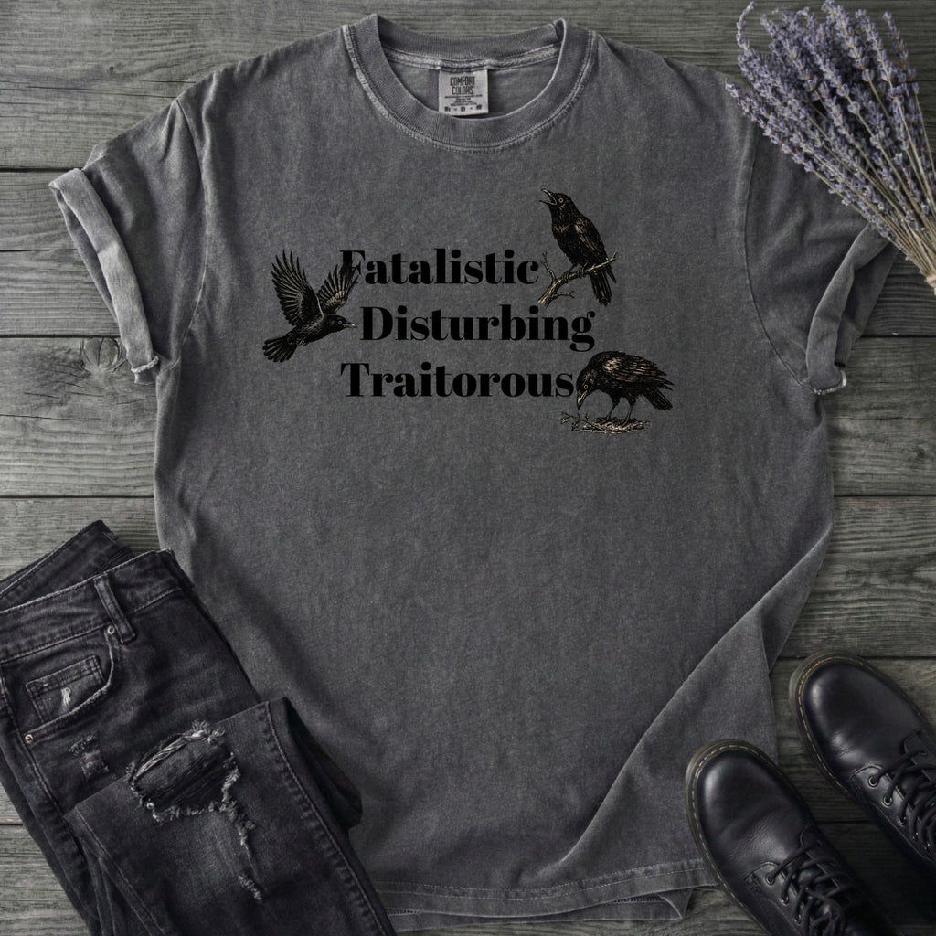 Fatalistic Disturbing Traitorous T-Shirt