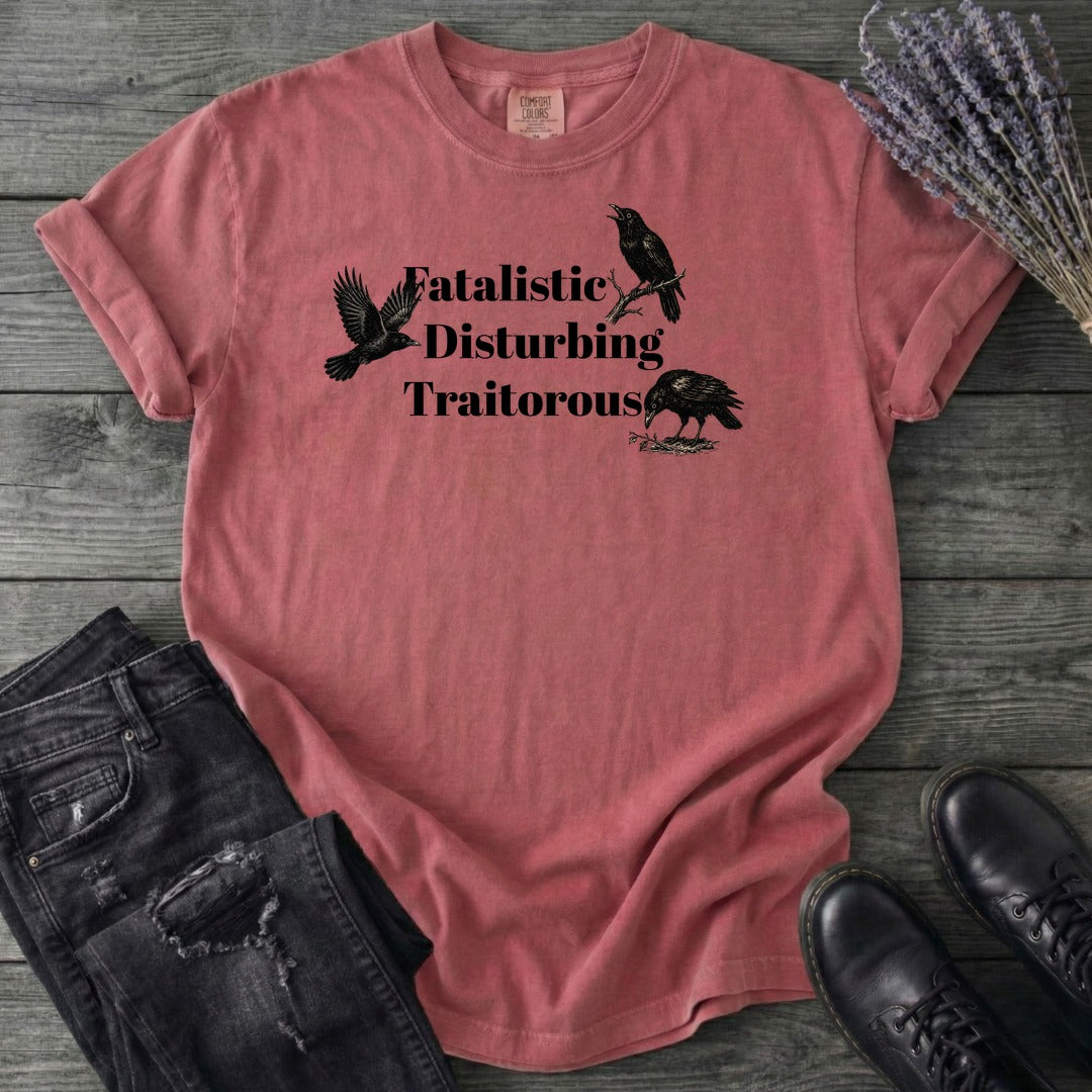 Fatalistic Disturbing Traitorous T-Shirt