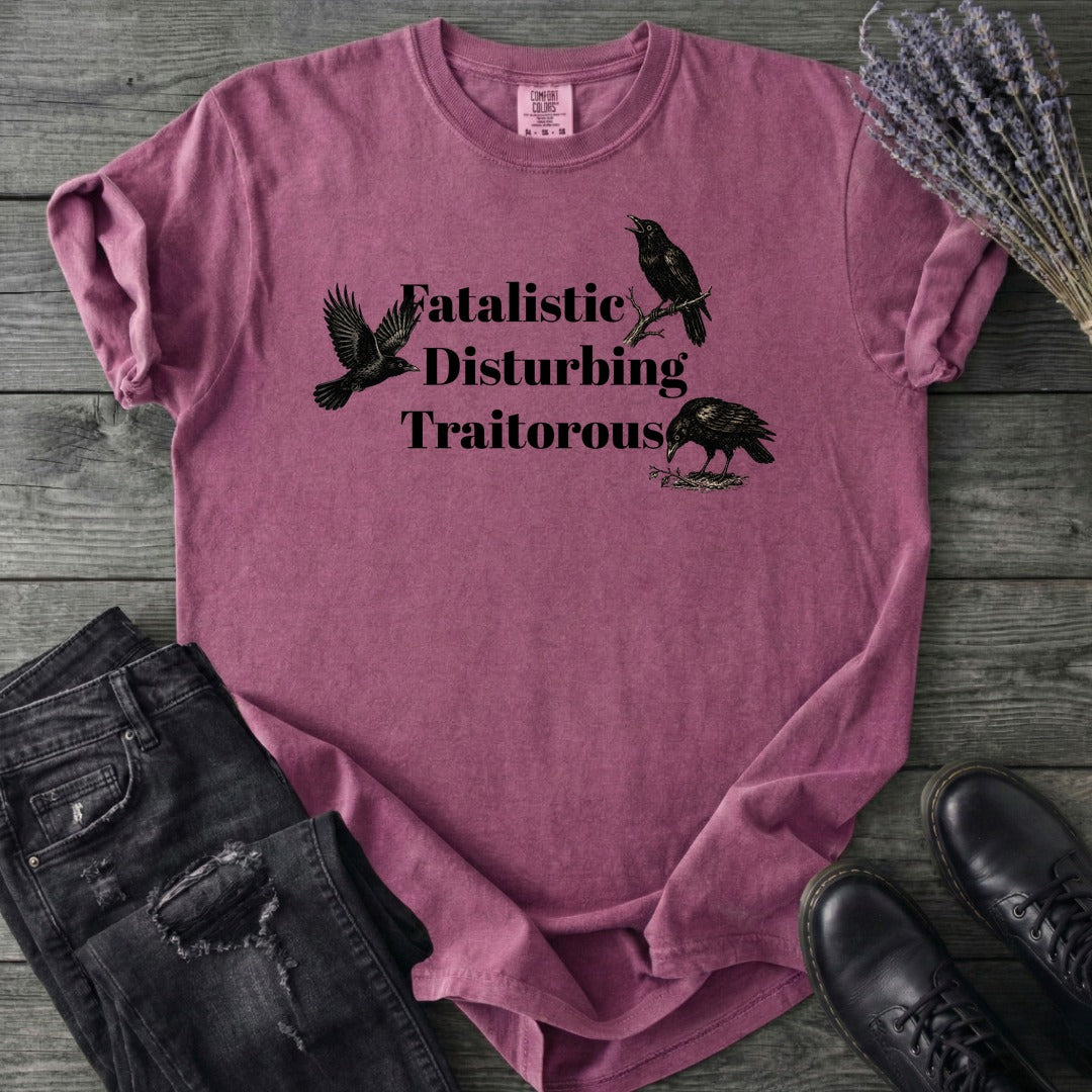 Fatalistic Disturbing Traitorous T-Shirt