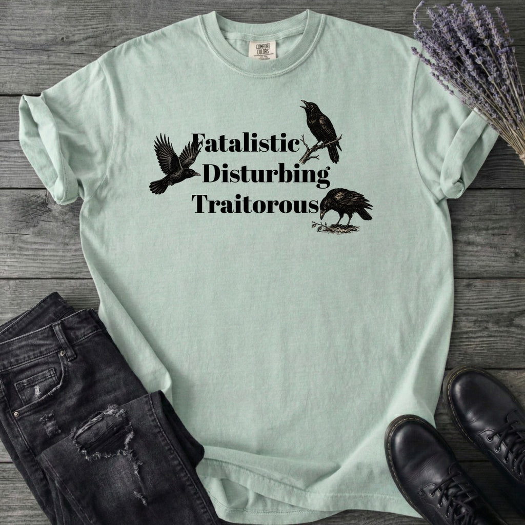 Fatalistic Disturbing Traitorous T-Shirt