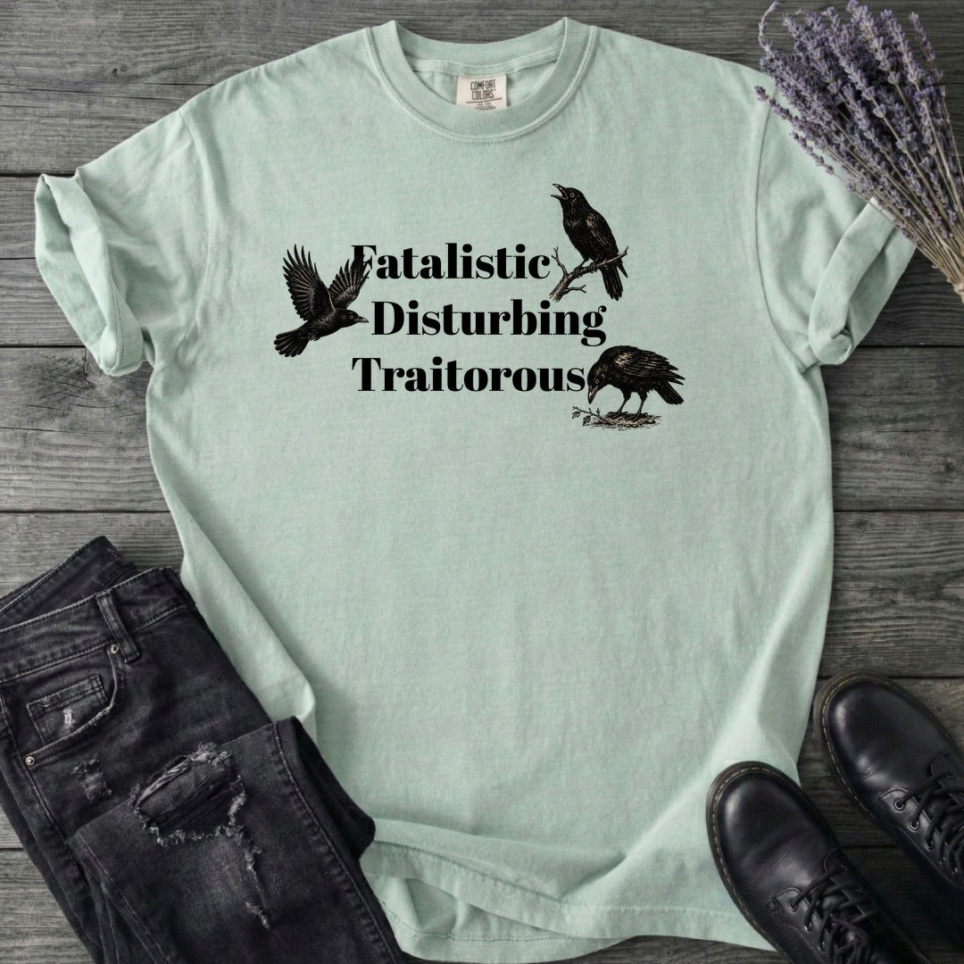 Fatalistic Disturbing Traitorous T-Shirt