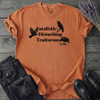 Fatalistic Disturbing Traitorous T-Shirt
