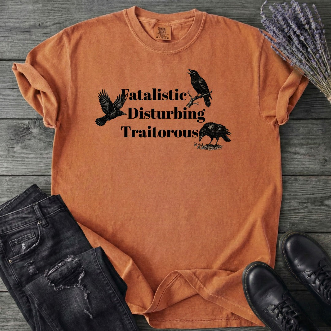 Fatalistic Disturbing Traitorous T-Shirt