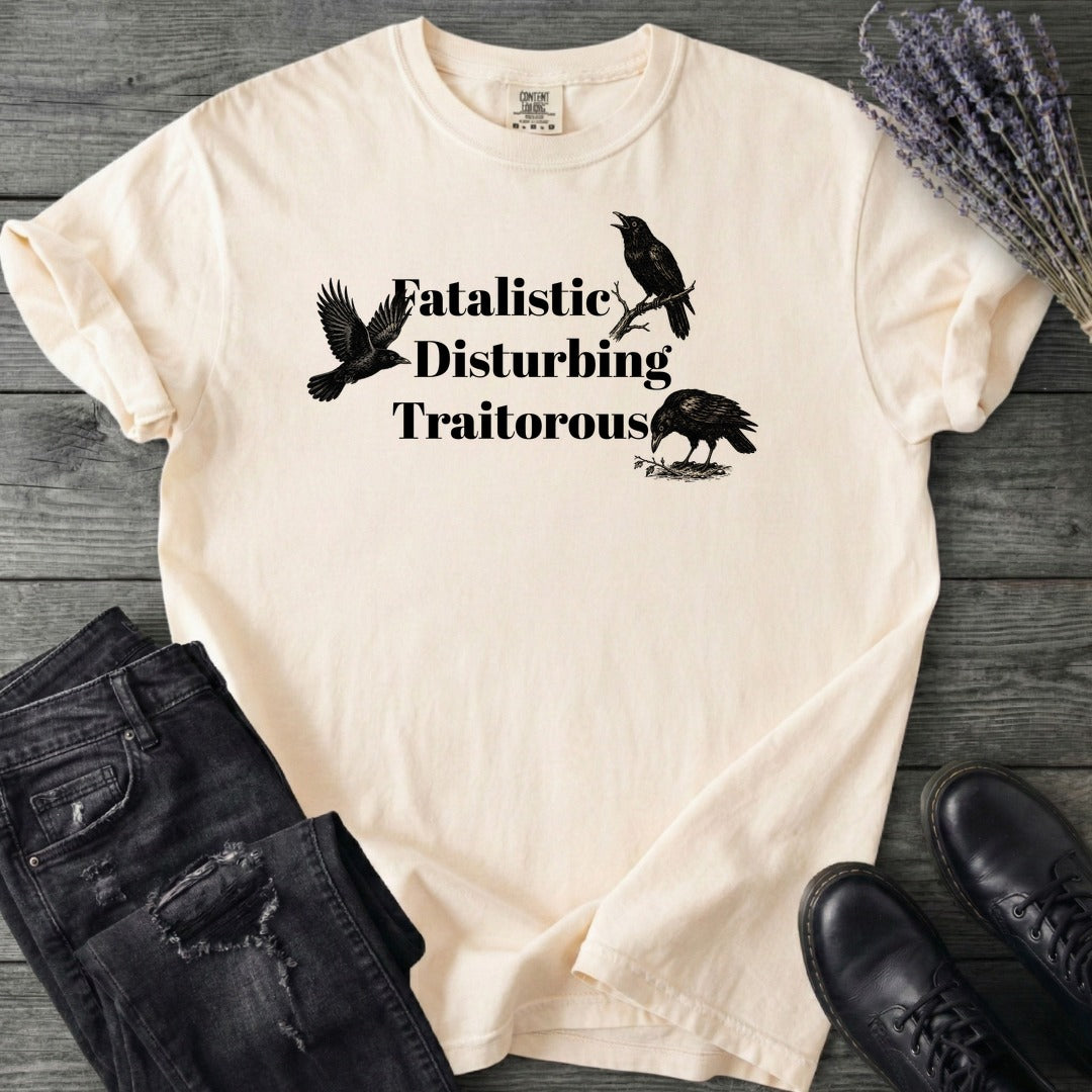 Fatalistic Disturbing Traitorous T-Shirt