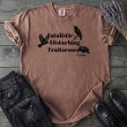 Fatalistic Disturbing Traitorous T-Shirt