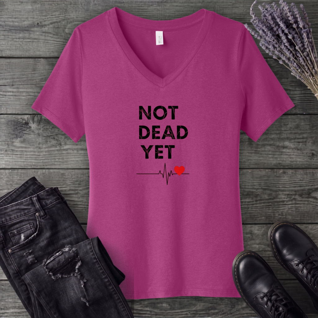 Not Dead Yet V-Neck T-Shirt