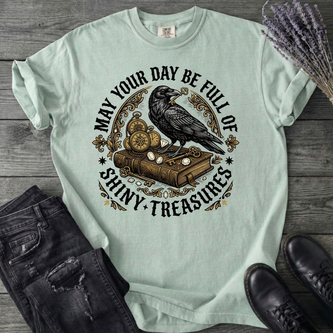 Day Full Of Shiny Treasures T-Shirt