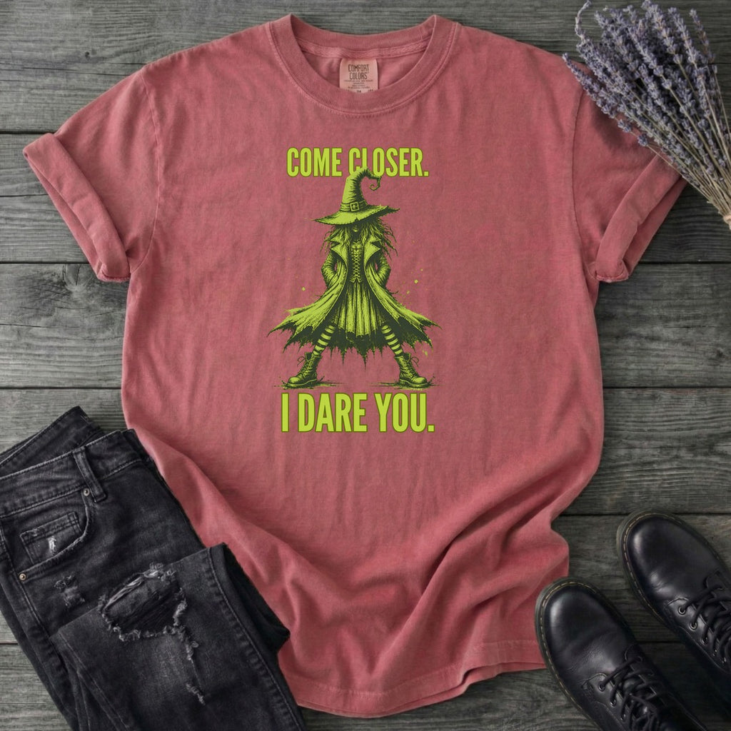 Come Closer I Dare You T-Shirt